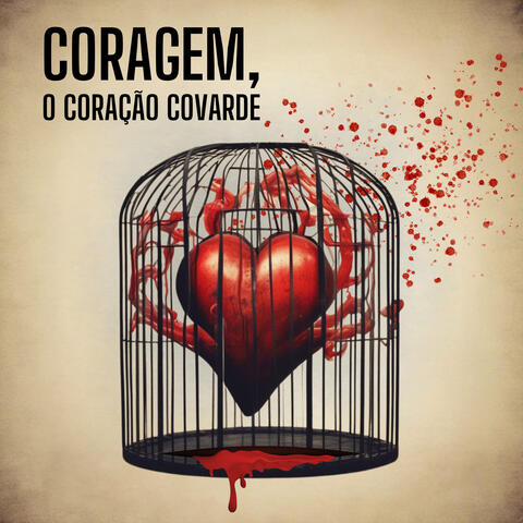 Coragem, o Coração Covarde