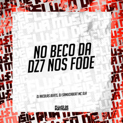 No Beco da Dz7 nos Fode