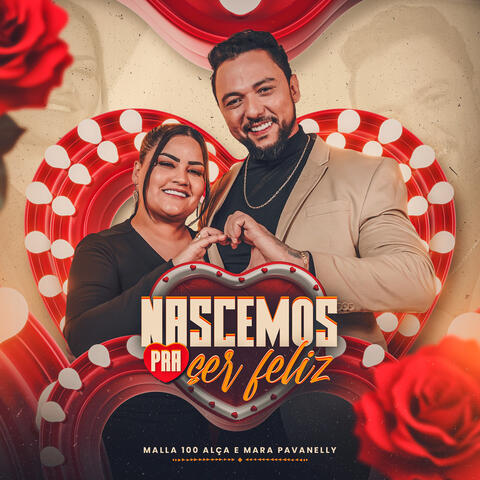 Nascemos Pra Ser Feliz