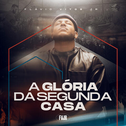 A Glória da Segunda Casa  (Ao Vivo no Rio de Janeiro)