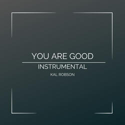 You Are Good