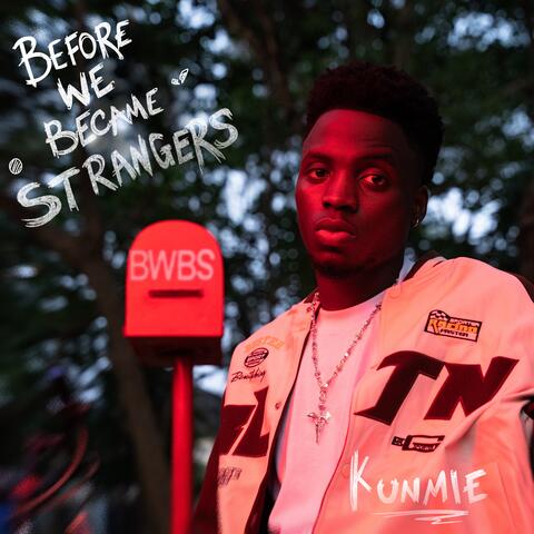 Before We Became Strangers