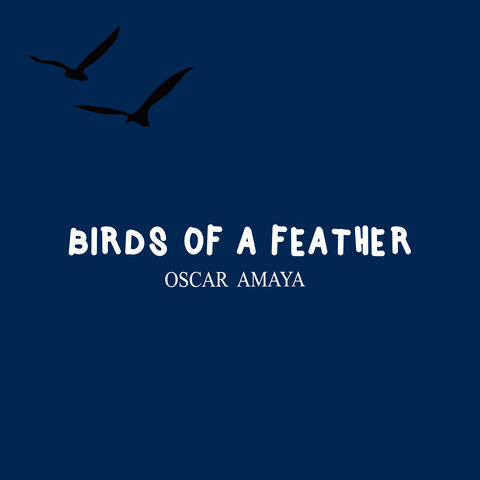 Birds Of a Feather
