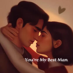 You're My Best Man