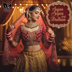 Sajan Sajan Teri Dulhan