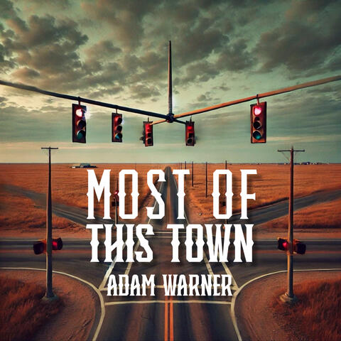 Most of This Town