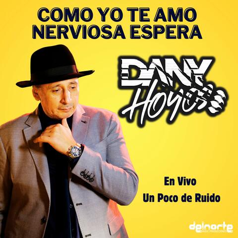 Como Yo Te Amo - Nerviosa Espera - Un Poco de Ruido