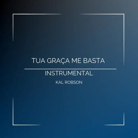 Tua Graça Me Basta