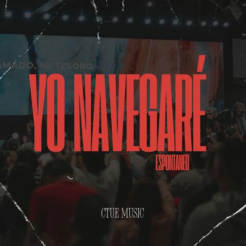 Yo Navegaré - Espontaneo