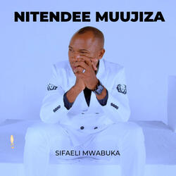 Nitendee Muujiza