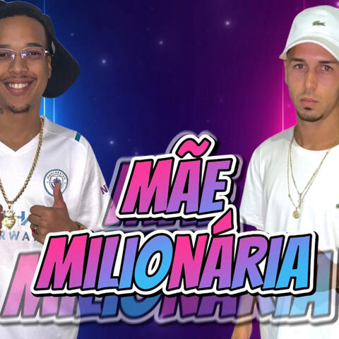 Mãe Milionária