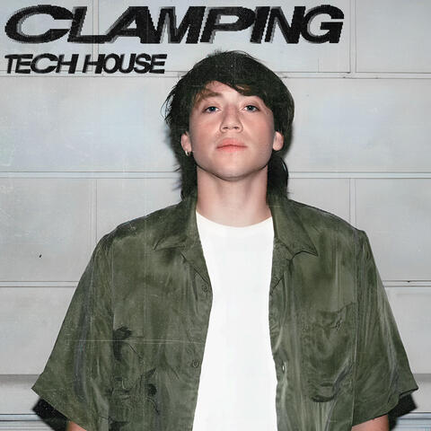 Clamping (Tech House)