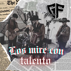 Los Miré Con Talento