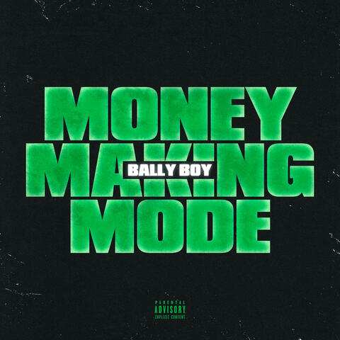 MONEY MAKING MODE