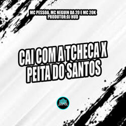 Cai Com a Tcheca X Peita do Santos