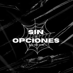 Sin Opciones