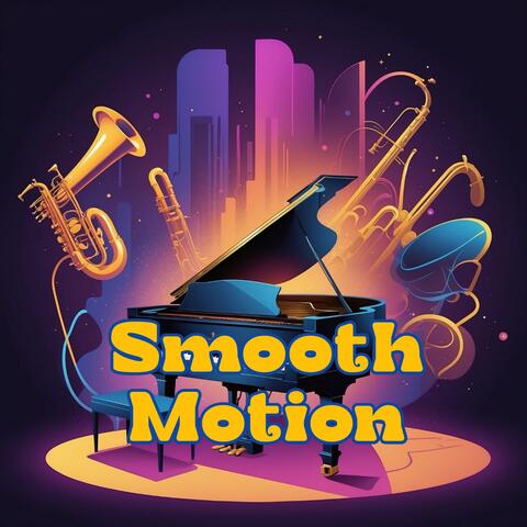 Smooth Motion