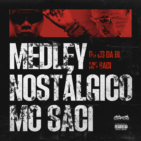 Medley Nostálgico Mc Saci