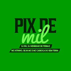 Pix de Mil - É do Job
