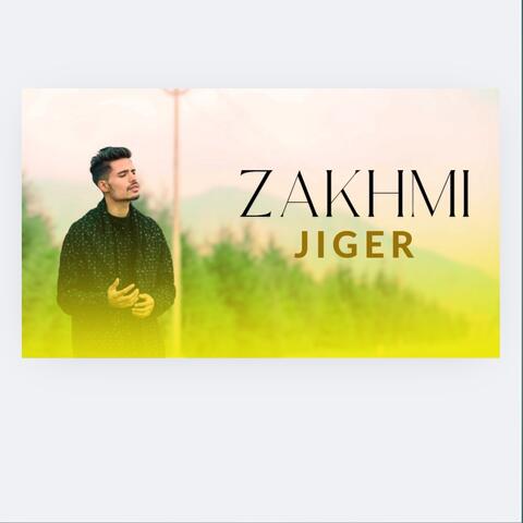 Zakhmi Jiger