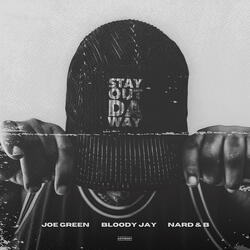 Stay out Da Way