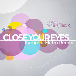 Close Your Eyes (Summer Eletro Remix)