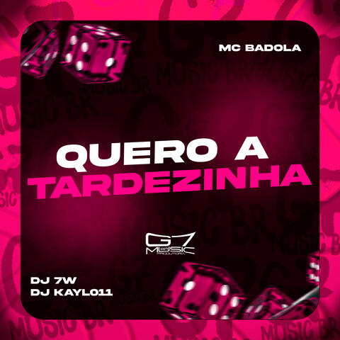 Quero a Tardezinha