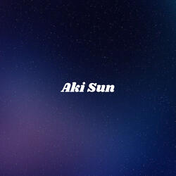 Aki Sun