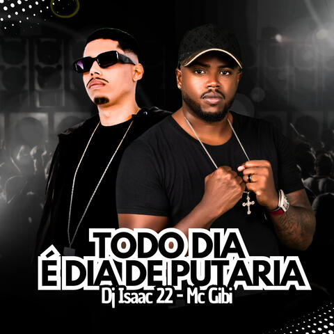 Todo Dia É Dia de Putaria