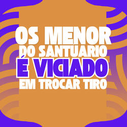 Os Menor do Santúario É Viciado em Trocar Tiro