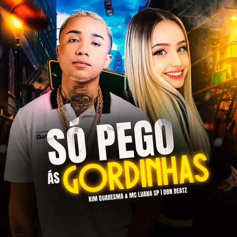 Só Pego as Gordinhas