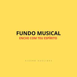 Fundo Musical Enche Com Teu Espírito