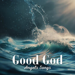 Good God