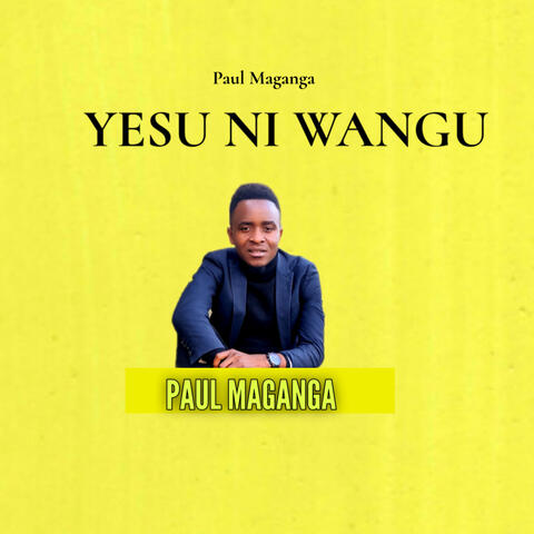 Yesu Ni Wangu