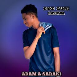 Dake Zanyi Rayuwa