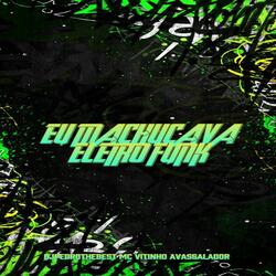 Eu Machucava Eletrofunk
