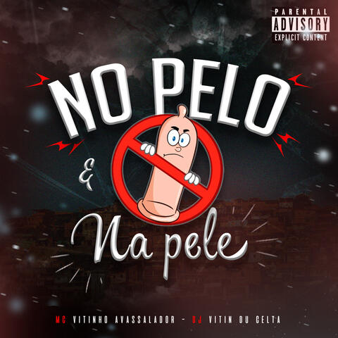 No pelo e na Pele