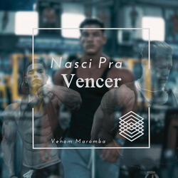 Nasci pra Vencer