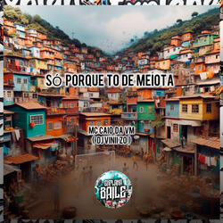 So Porque To de Meiota