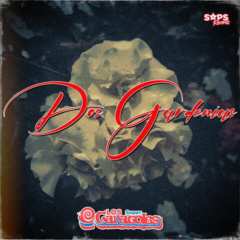 Dos Gardenias