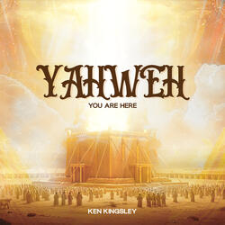 Yahweh You Are Here