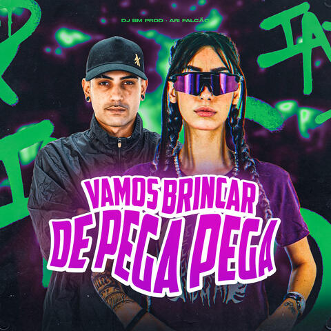 Vamos Brincar de Pega Pega