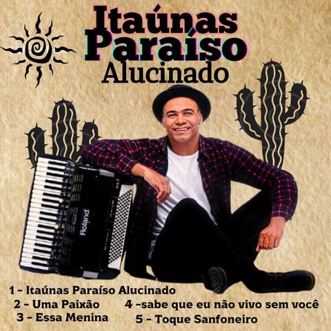 Itaúnas Paraíso Alucinado