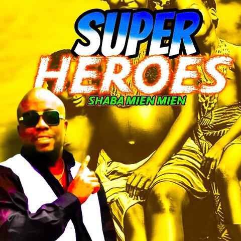 Super Heroes