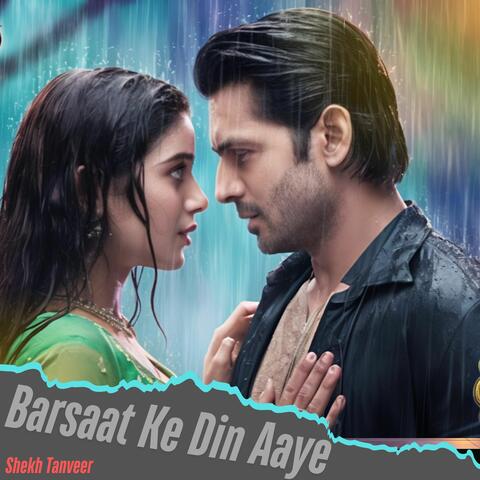 Barsaat Ke Din Aaye