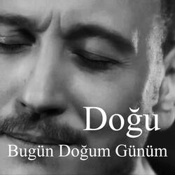 Bugün Doğum Günüm