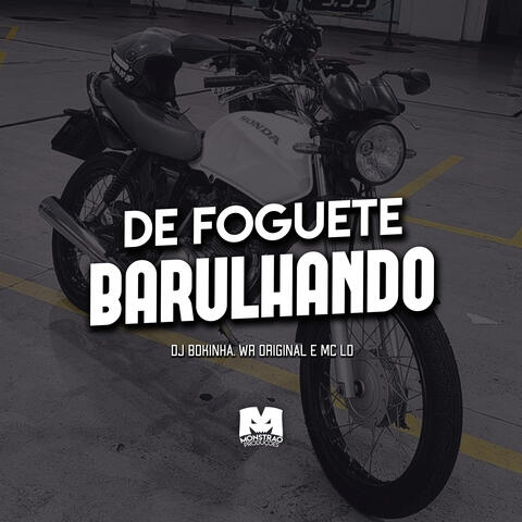 De Foguete Barulhando