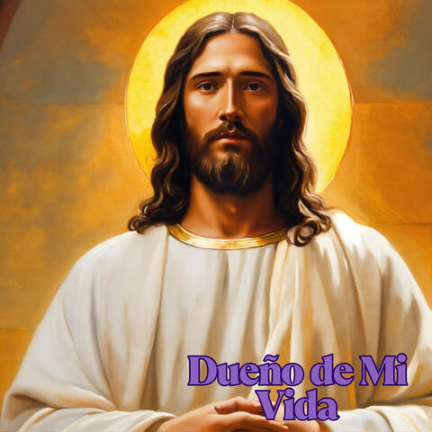 Dueño de Mi Vida
