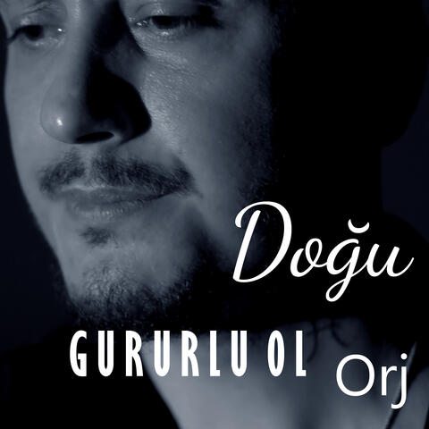 Gururlu Ol