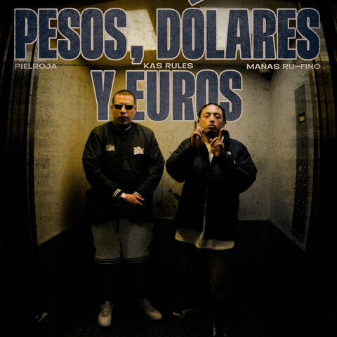 Pesos, Dólares y Euros